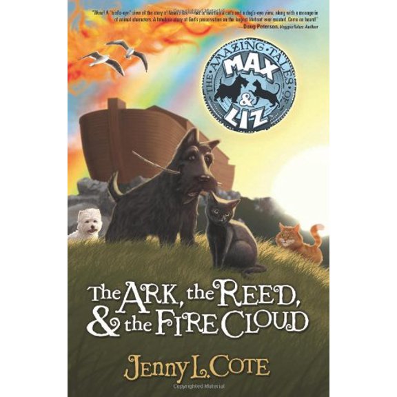 Pre-Owned The Ark, the Reed, and the Fire Cloud (The Amazing Tales of Max and Liz, Book One)