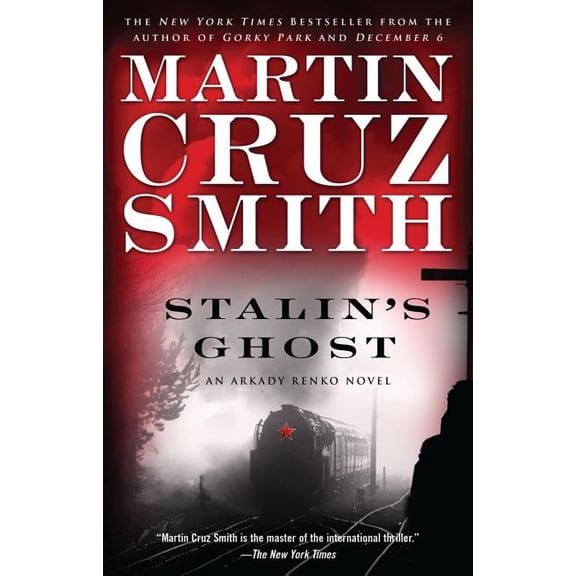 Arkady Renko Novels Stalin's Ghost: An Arkady Renko Novel, Book 6, (Paperback)