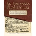 thumbnail image 1 of The Arkansas Character: An Arkansas Florilegium : The Atlas of Botanist Edwin Smith Illustrated by Naturalist Kent Bonar (Hardcover), 1 of 1