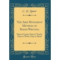 thumbnail image 1 of The Arm Movement Method of Rapid Writing : Easy to Learn, Easy to Teach, Easy to Write, Easy to Read (Classic Reprint), 1 of 1