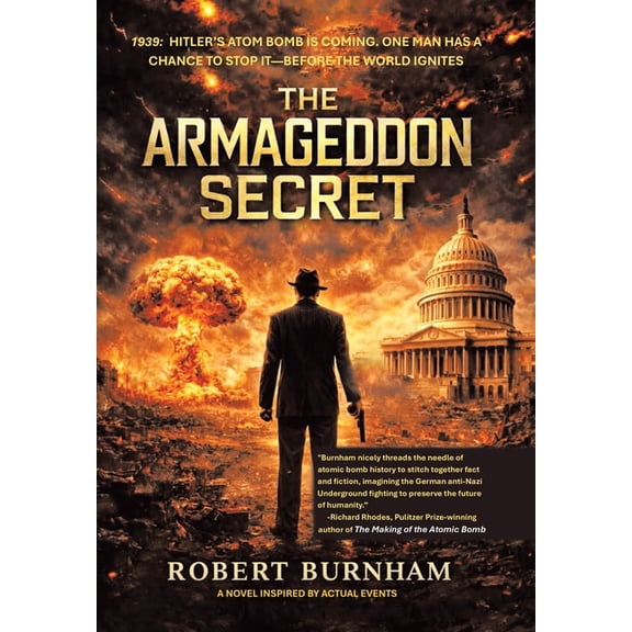 The Armageddon Secret: A Novel Inspired by Actual Events, (Hardcover)