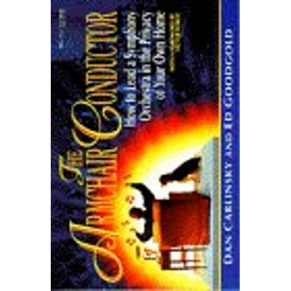 Pre-Owned The Armchair Conductor: How to Lead a Symphony Orchestra in the Privacy of Your Own Home/Book and Conductors Stick Paperback