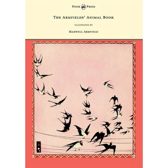 The Armfields' Animal Book - With 8 Illustrations in Colour by Maxwell Armfield, (Hardcover)