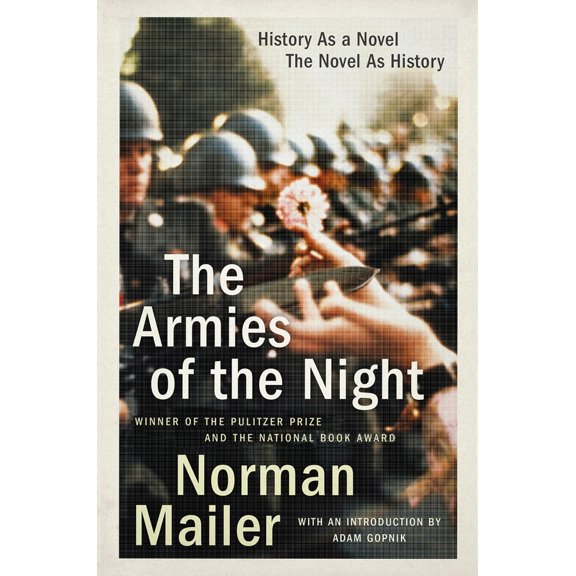 Pre-Owned The Armies of the Night: History as a Novel, the Novel as History (Pulitzer Prize and National Book Award Winner) (Paperback) 0452272793 9780452272798