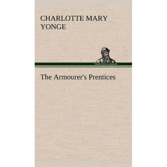 The Armourer's Prentices, (Hardcover)