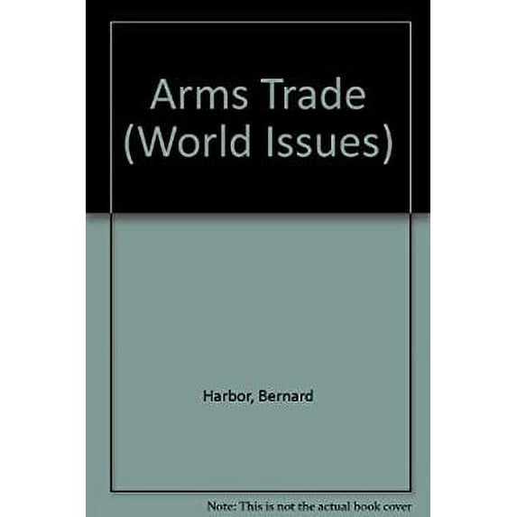 Pre-Owned The Arms Trade 9780865922839 Used
