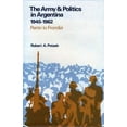 thumbnail image 1 of Pre-Owned The Army and Politics in Argentina, 1945-1962: Peron to Frondizi (Hardcover) 0804710562 9780804710565, 1 of 1