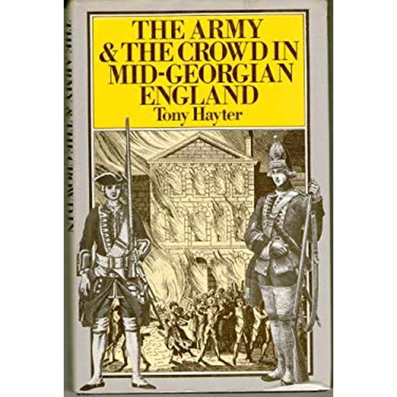 Pre-Owned The Army and the Crowd in Mid-Georgian England 9780333237762
