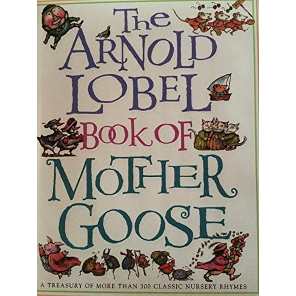Pre-Owned The Arnold Lobel Book of Mother Goose Paperback