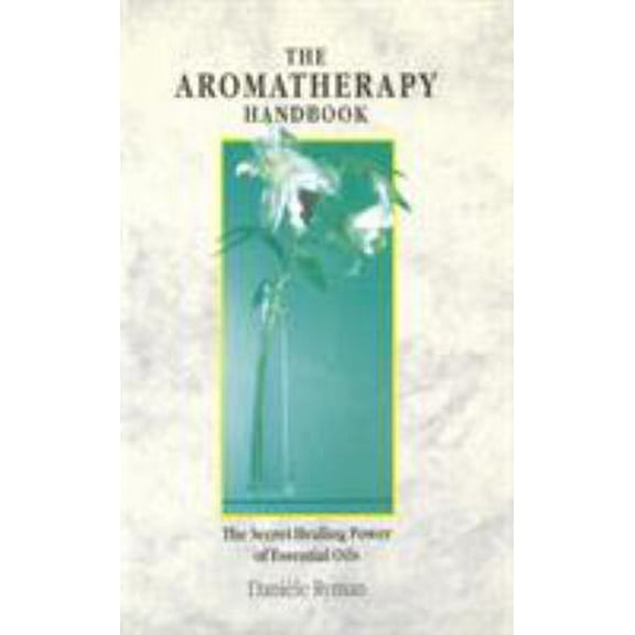 Pre-Owned The Aromatherapy Handbook (Paperback) 0852072155 9780852072158