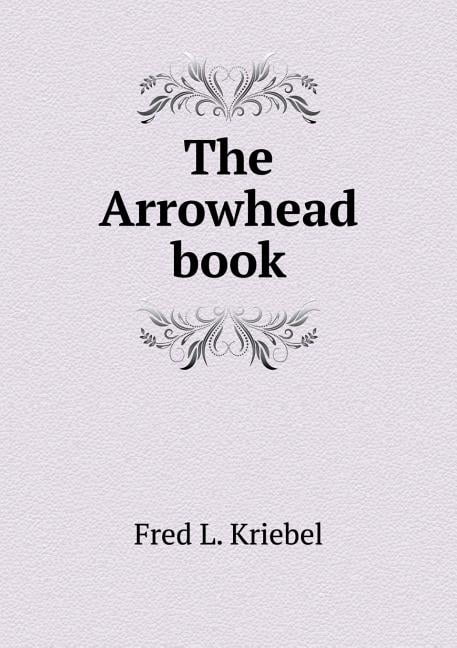 The Arrowhead book (Paperback)