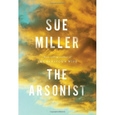 Pre-Owned The Arsonist Hardcover Sue Miller