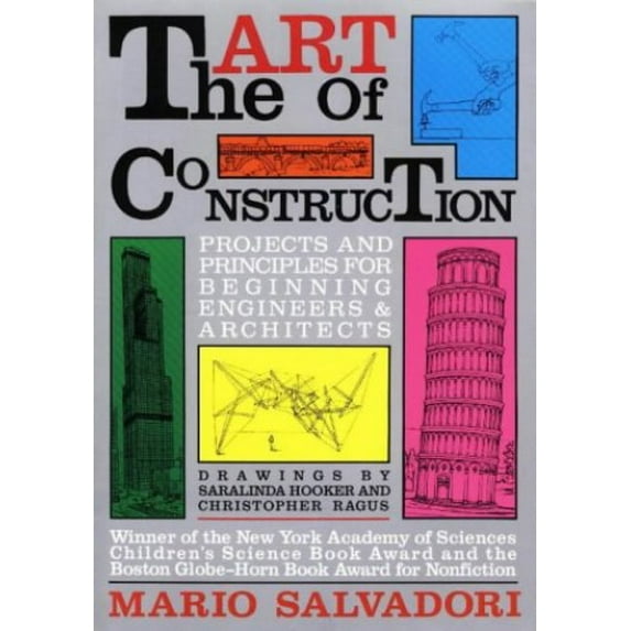 Pre-Owned The Art of Construction: Projects and Principles for Beginning Engineers & Architects (Paperback) 1556520808 9781556520808