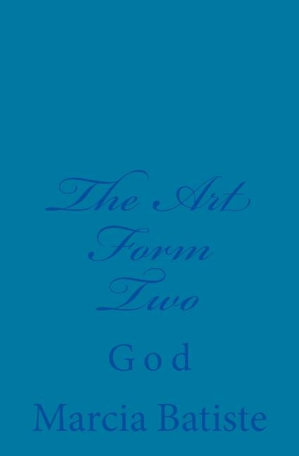 The Art Form Two: God, (Paperback)
