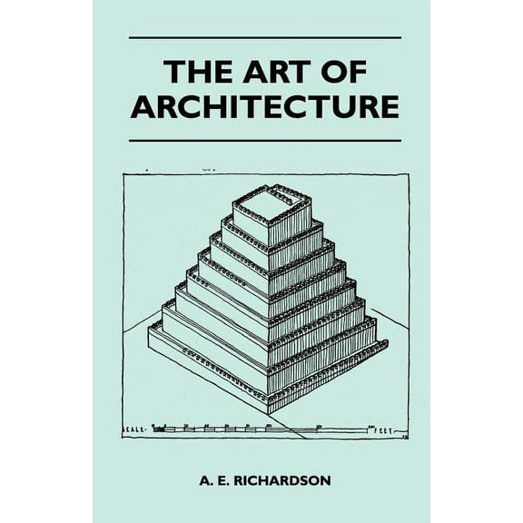 The Art Of Architecture (Paperback)