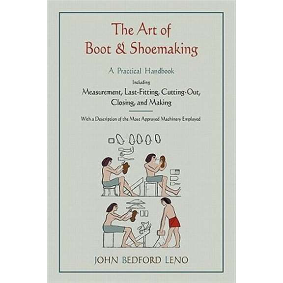 The Art Of Boot And Shoemaking