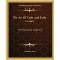 thumbnail image 1 of The Art Of Crete And Early Greece : The Prelude To Greek Art (Paperback), 1 of 1