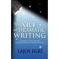 thumbnail image 1 of Pre-Owned The Art Of Dramatic Writing: Its Basis In The Creative Interpretation Of Human Motives (Hardcover) 160796130X 9781607961307, 1 of 1