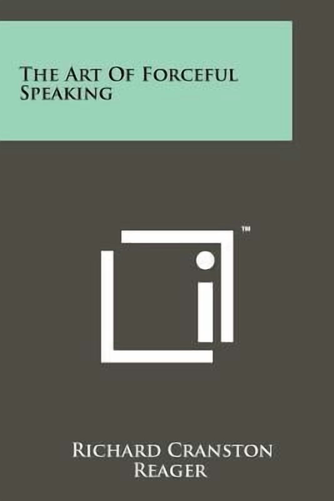The Art of Forceful Speaking Paperback - Walmart.com
