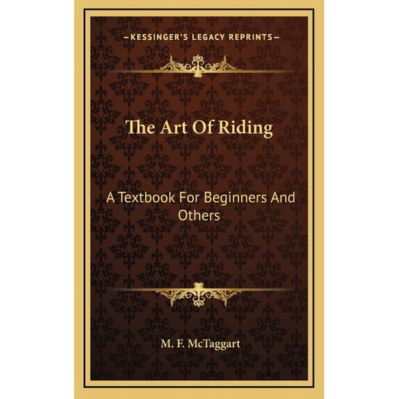 The Art Of Riding : A Textbook For Beginners And Others (Hardcover)