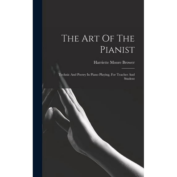 The Art Of The Pianist (Hardcover)