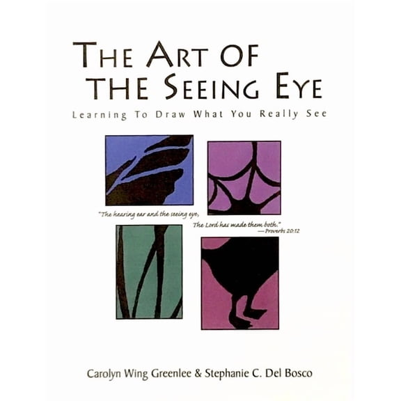The Art Of The Seeing Eye: Learning To Draw What You Really See, (Paperback)