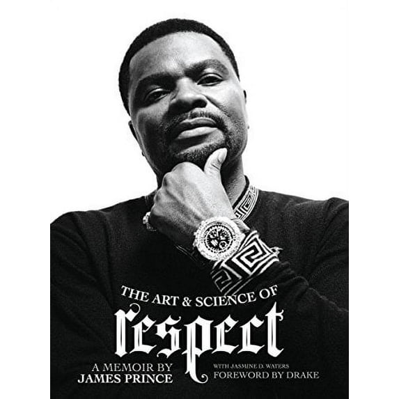 Pre-Owned The Art & Science of Respect: A Memoir by James Prince (Hardcover) 0999837001 9780999837009