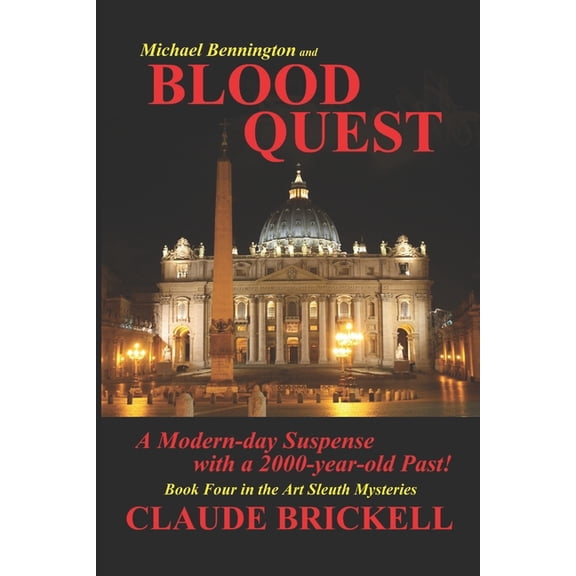The Art Sleuth: Blood Quest: A Modern-day Suspense with a 2000-year-old Past! (Paperback)