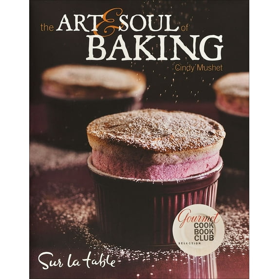 The Art and Soul of Baking