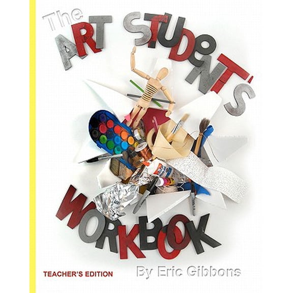 Pre-Owned The Art Student's Workbook: A Classroom Companion for Art and Sculpture (Paperback) 1449916376 9781449916374