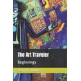 thumbnail image 1 of The Art Traveler The Art Traveler, Book 1, (Paperback), 1 of 1