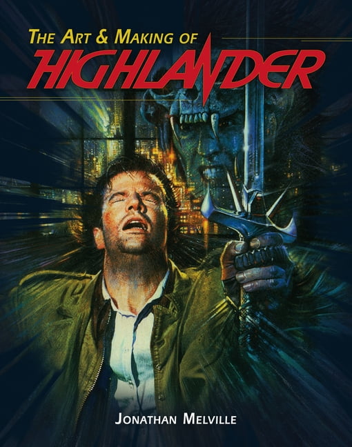 The Art & Making of Highlander, (Hardcover)