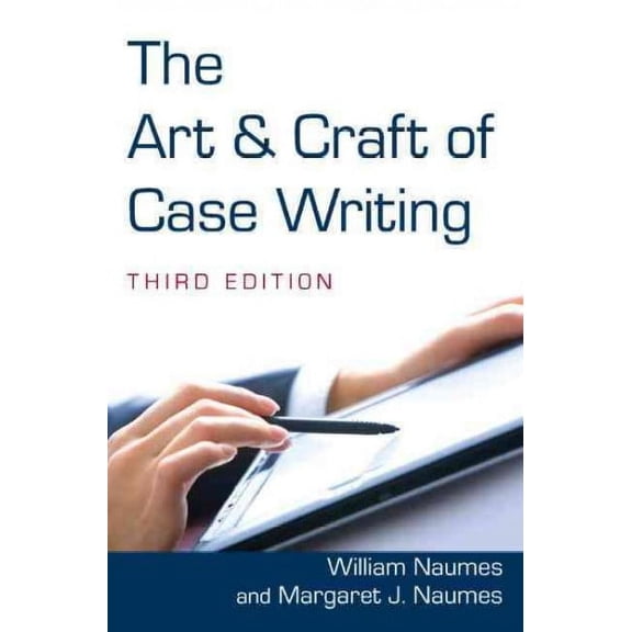 The Art and Craft of Case Writing (Hardcover)