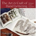 thumbnail image 1 of The Art and Craft of Hand Lettering: Techniques, Projects, Inspiration, (Paperback), 1 of 1