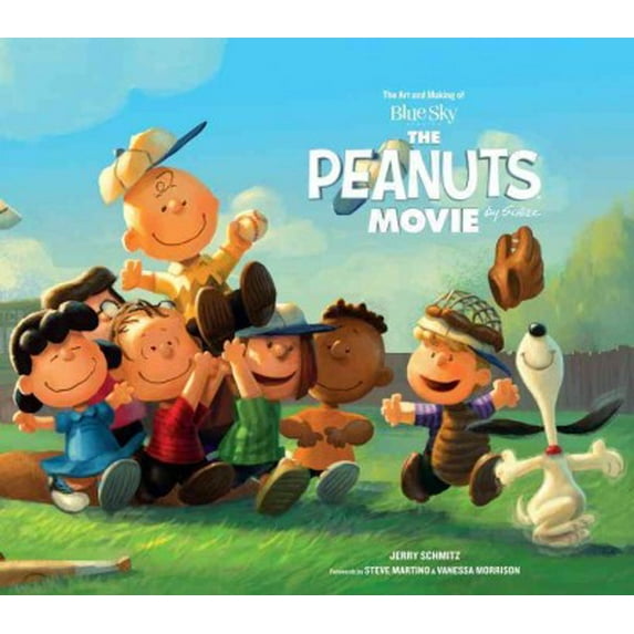 The Art and Making of the Peanuts Movie (Hardcover)