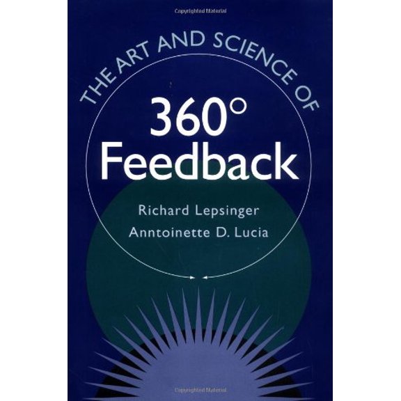 Pre-Owned The Art and Science of 360 Degree Feedback (Hardcover) 078790855X 9780787908553
