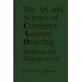 thumbnail image 1 of The Art and Science of Computer Assisted Ordering: Methods for Management, (Hardcover), 1 of 1