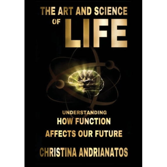 The Art and Science of Life