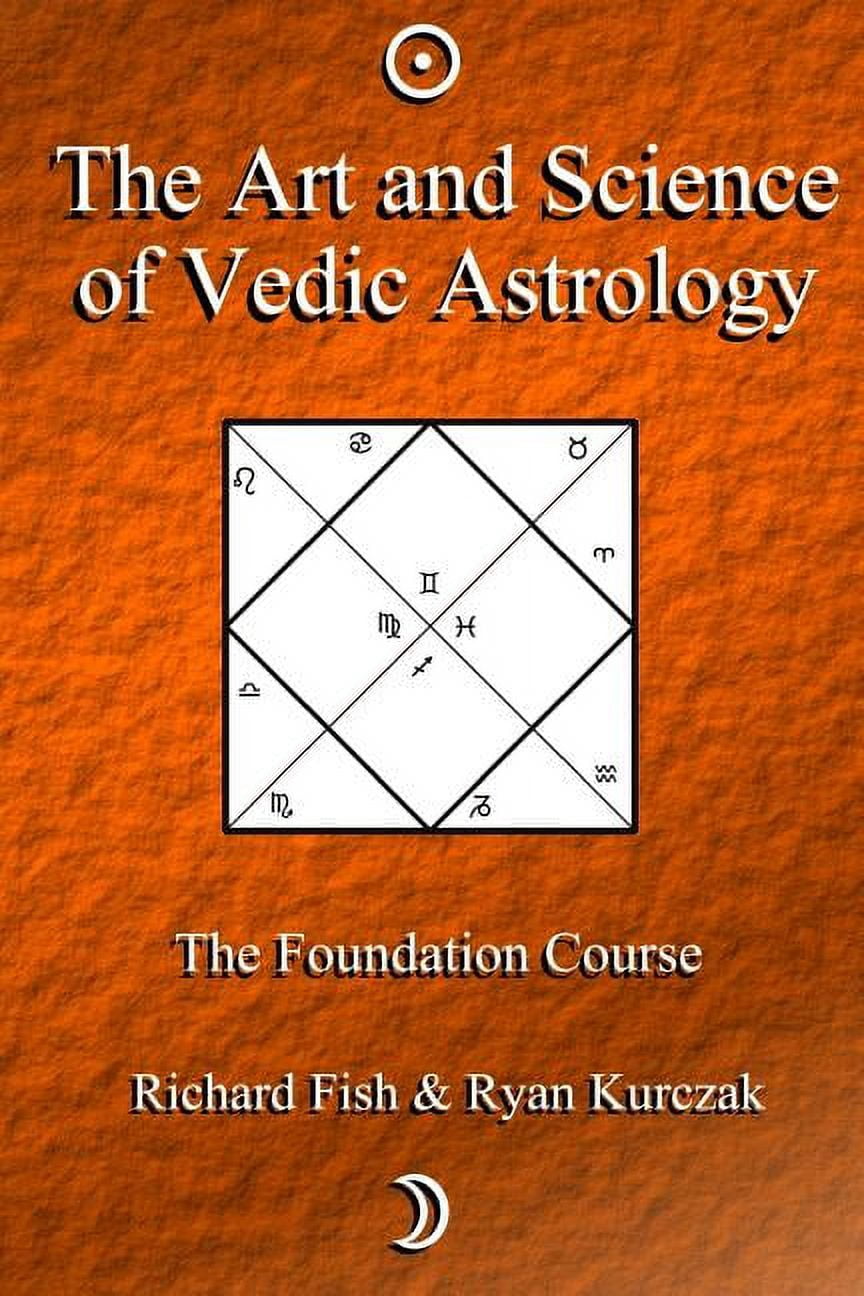 The Art and Science of Vedic Astrology The Art and Science of Vedic ...