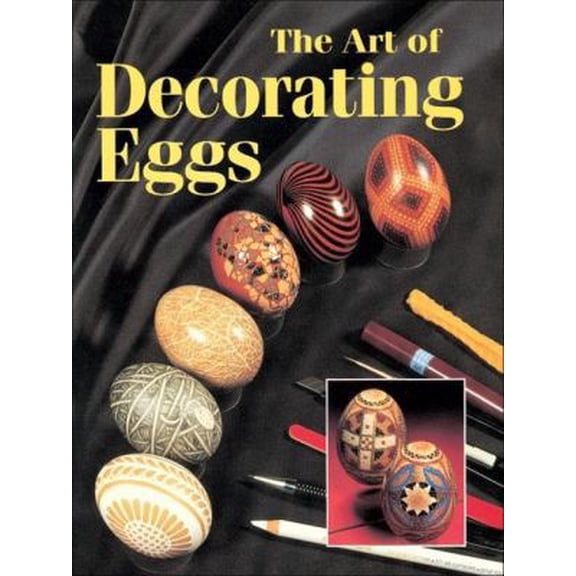 Pre-Owned The Art of Decorating Eggs (Paperback) 0855328657 9780855328658