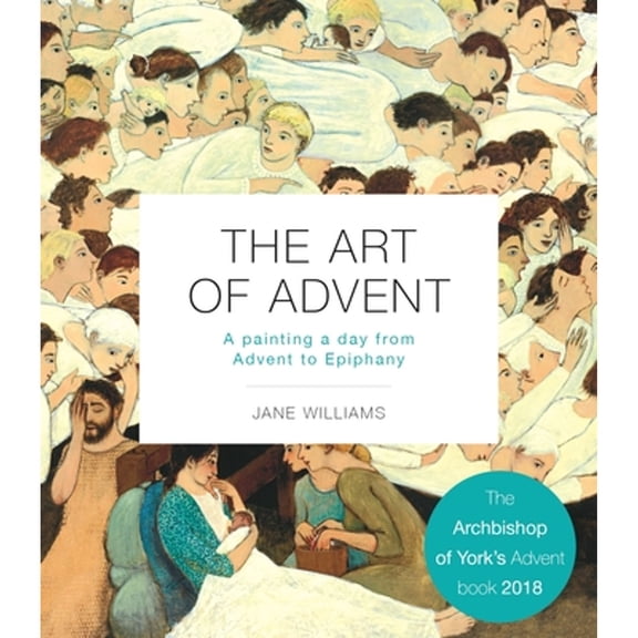 Pre-Owned The Art of Advent: A Painting a Day from Advent to Epiphany Paperback