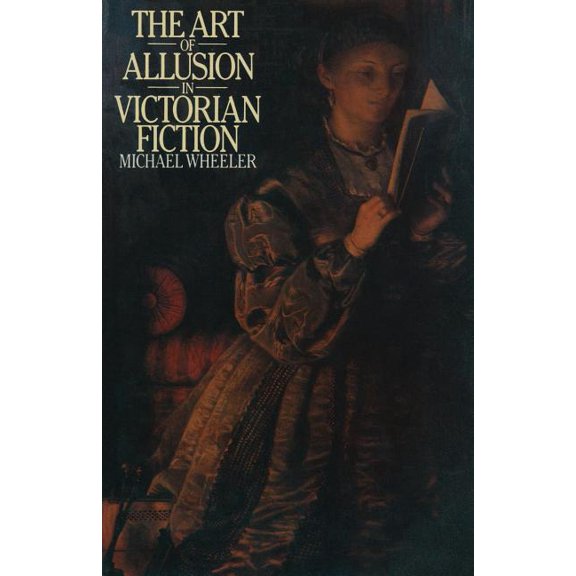 The Art of Allusion in Victorian Fiction, (Paperback)