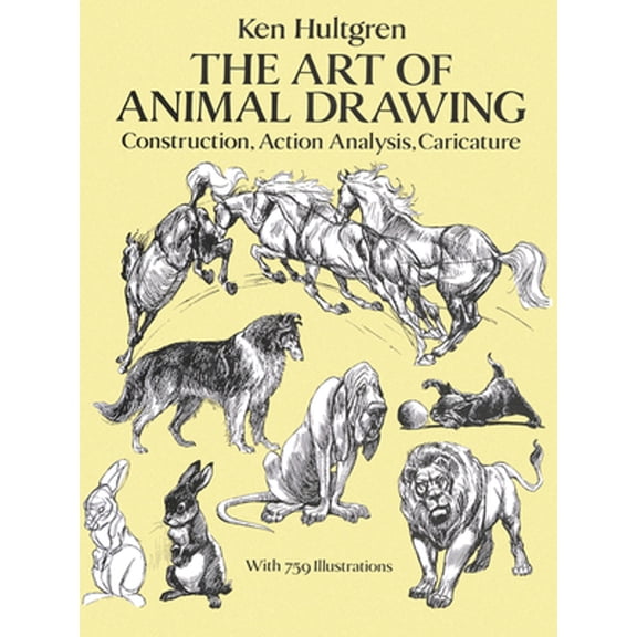 Pre-Owned The Art of Animal Drawing: Construction, Action Analysis, Caricature (Paperback) 0486274268 9780486274263