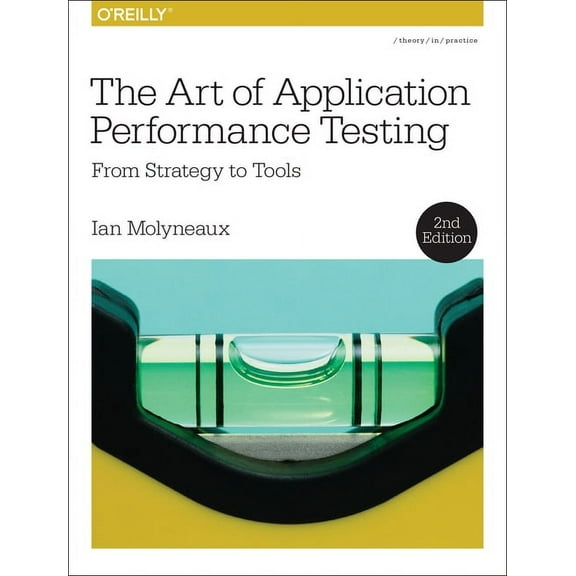 The Art of Application Performance Testing (Paperback)