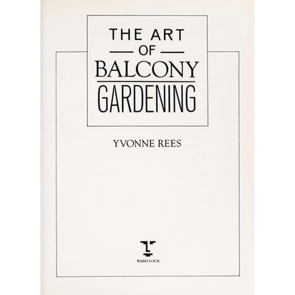 Pre-Owned The Art of Balcony Gardening (Hardcover) 0706369998 9780706369991