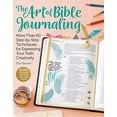 thumbnail image 1 of Pre-Owned Art of Bible Journaling: More Than 60 Step-By-Step Techniques for Expressing Your Faith Creatively (Paperback) 1942021828 9781942021827, 1 of 1