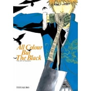 The Art of Bleach All Colour But the Black The Art of Bleach, Paperback