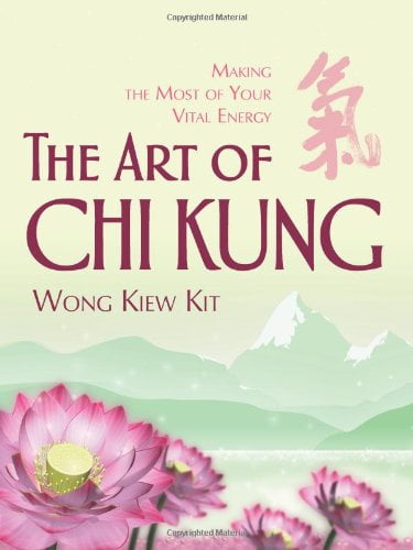 Pre-Owned The Art of Chi Kung: Making the Most of Your Vital Energy (Paperback) 0974995851 9780974995854