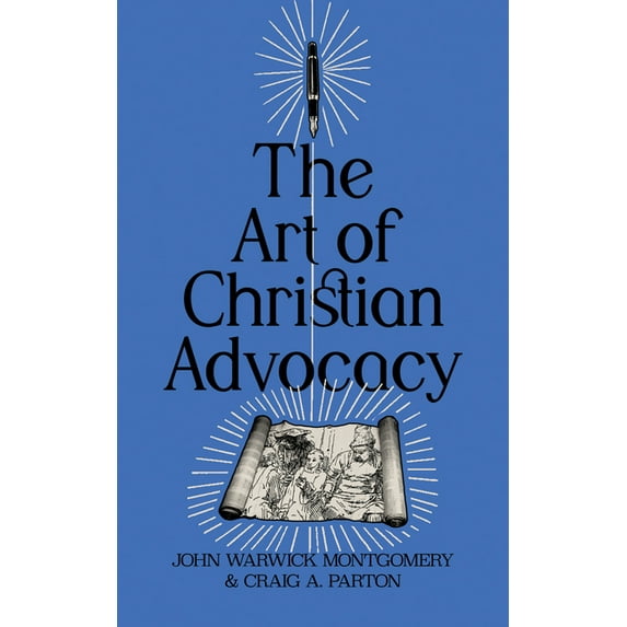 The Art of Christian Advocacy, (Hardcover)