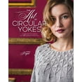 thumbnail image 1 of The Art of Circular Yokes: A Timeless Technique for 15 Modern Sweaters, (Hardcover), 1 of 2